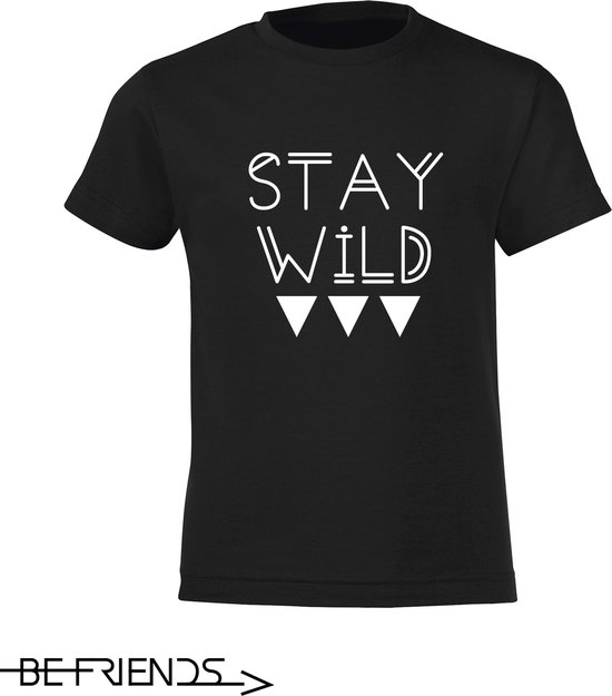 Be Friends T-Shirt - Stay wild - Kinderen - Zwart - Maat 8 jaar