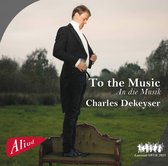 Charles Dekeyser - To The Music (CD)