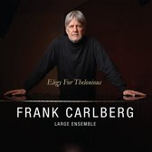 Frank Carlberg Large Ensemble - Elegy For Theolonious (CD)
