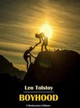 Tolstoy’s Autobiographical Trilogy 2 - Boyhood