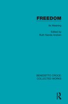 Benedetto Croce: Collected Works- Freedom