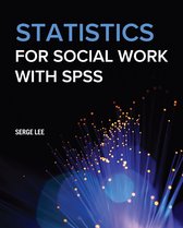 Statistics for Social Work with SPSS
