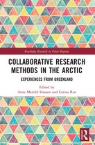 Routledge Research in Polar Regions- Collaborative Research Methods in the Arctic