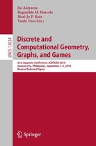 Lecture Notes in Computer Science 13034 - Discrete and Computational Geometry, Graphs, and Games