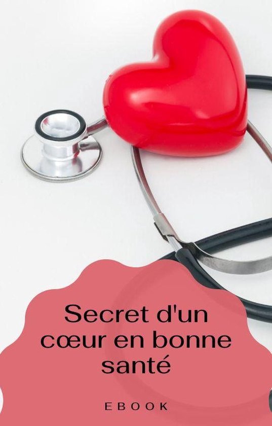 Nutrition - Secret d’un cœur en bonne santé