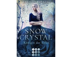 Königselfen-Reihe 2 - SnowCrystal. Königin der Elfen (Königselfen-Reihe 2)