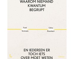Waarom niemand kwantum begrijpt