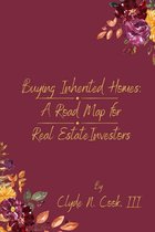 Buying Inherited Homes: A Roadmap for Real Estate Investors