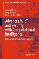 Lecture Notes in Networks and Systems 755 - Advances in IoT and Security with Computational Intelligence