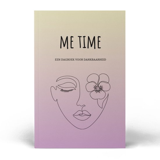 Me Time - Dankbaarheidsdagboek - Dagboek Volwassenen - Dankbaarheid - Dagboek - Manifesteren - Zelfliefde- Spiritualiteit - Notitieboek - Dagboeken - Journal Notebook - Journaling - Reflectie - Spreuken - Inzichten - Burnout - Gratitude Journal