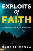 Exploits of Faith