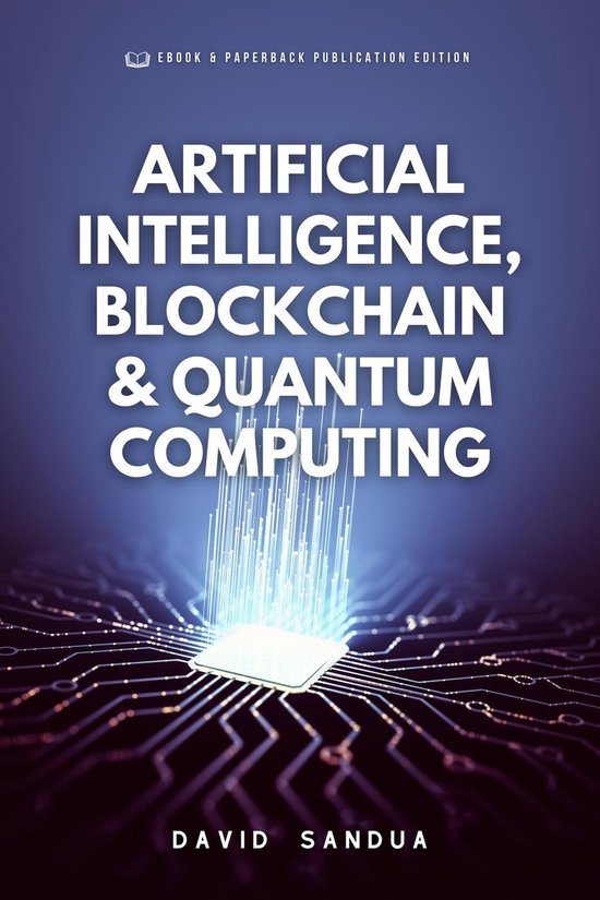 Artificial Intelligence, Blockchain & Quantum Computing - cover
