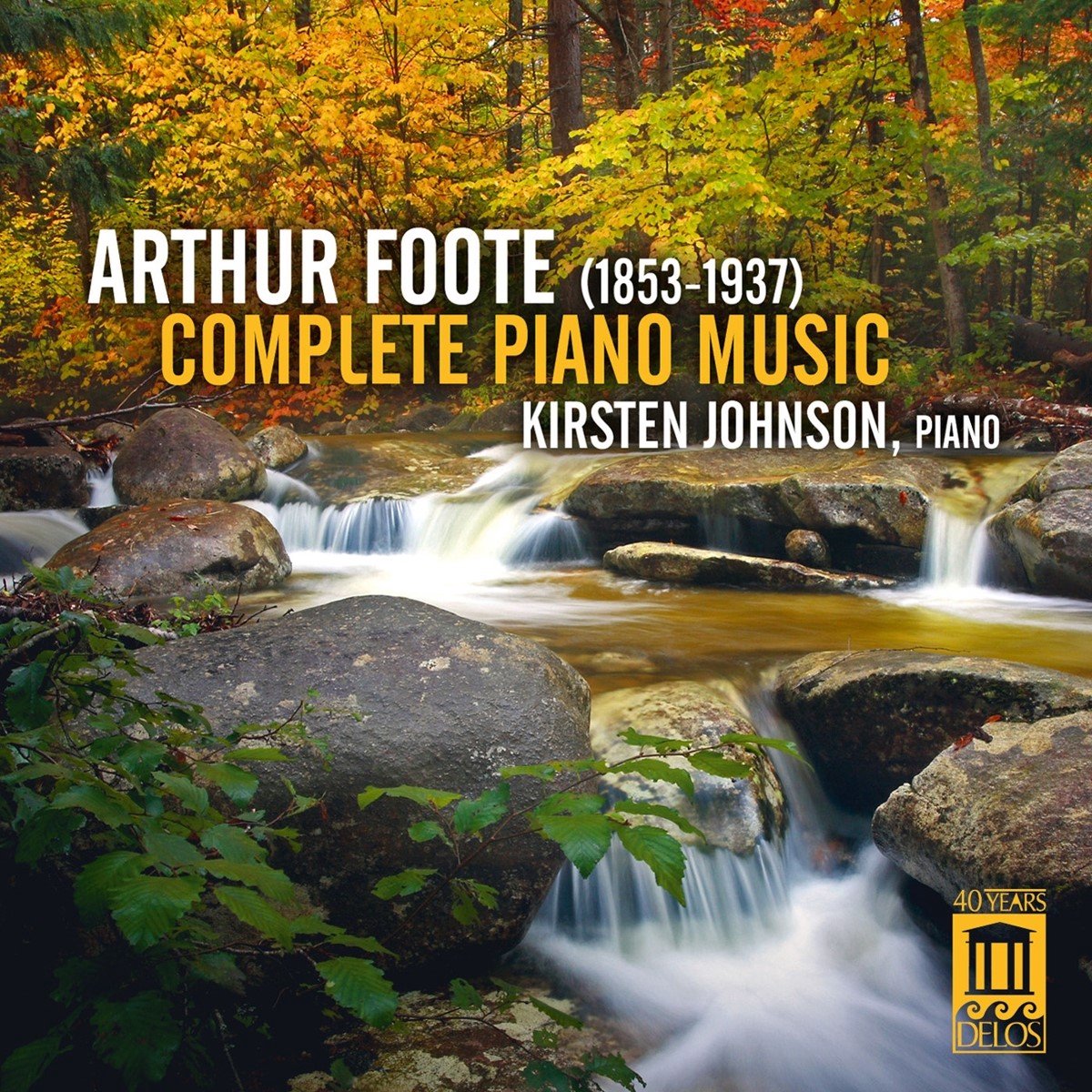 Kirsten Johnson - Arthur Foote: Complete Piano Music (3 CD)