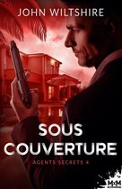 Agents secrets 4 - Sous couverture