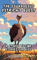 The Courageous Ostrich's Quest