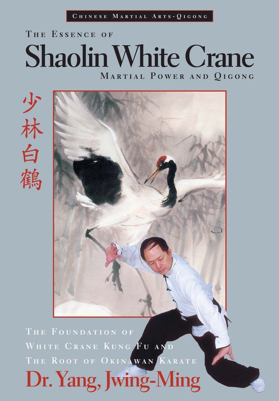 The Essence of Shaolin White Crane--Martial Power and Qigong - cover