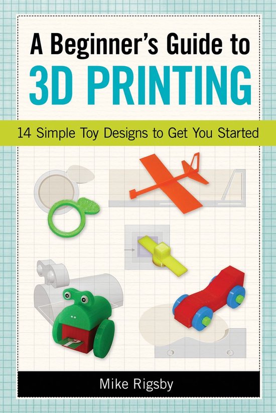 A Beginner's Guide to 3D Printing - cover