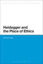 Heidegger And The Place Of Ethics
