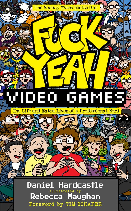 Fuck Yeah, Video Games: The Life and Extra Lives of a Profes ... - cover