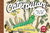 Giggle and Learn- Caterpillars: What Will I Be When I Get to be Me?