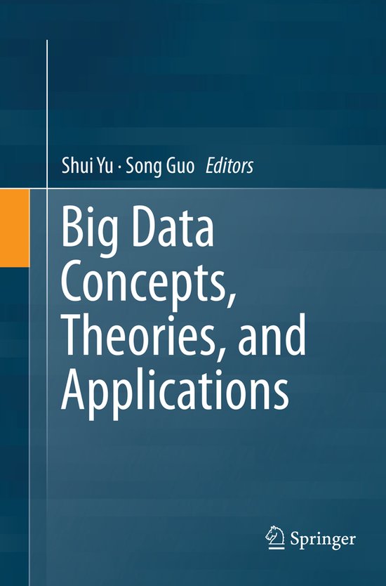 Big Data Concepts, Theories, and Applications - cover