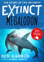 Extinct the Story of Life on Earth- Megalodon