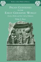 Pagan Goddesses In Early Germanic World
