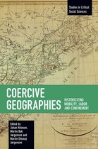 Studies in Critical Social Science- Coercive Geographies