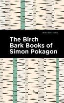 Mint Editions-The Birch Bark Books of Simon Pokagon
