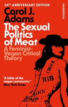 Bloomsbury Revelations-The Sexual Politics of Meat - 35th Anniversary Edition