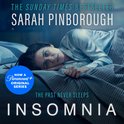 Insomnia: A gripping crime thriller from the No.1 Sunday Times bestselling author of BEHIND HER EYES, now a major TV series for Paramount+