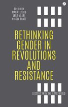 Rethinking Gender In Revoluti & Resist