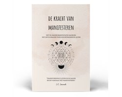 De Kracht van Manifesteren - 90-Dagen Manifestatie Dagboek - Invuldagboek - Mindset - Dagboek volwassenen - Dankbaarheidsdagboek - Reflectie - Journal - Dankbaarheid Dagboek - Law of Attraction - De Wet Van Aantrekkingskracht - Gezondheid - Manifest