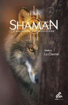 Shaman 4 - Shaman, L'Aventure amérindienne, Tome 4 : Le Chemin