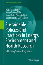 World Sustainability Series - Sustainable Policies and Practices in Energy, Environment and Health Research