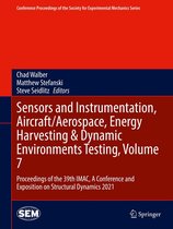 Conference Proceedings of the Society for Experimental Mechanics Series - Sensors and Instrumentation, Aircraft/Aerospace, Energy Harvesting & Dynamic Environments Testing, Volume 7