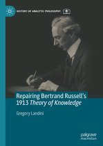 History of Analytic Philosophy - Repairing Bertrand Russell’s 1913 Theory of Knowledge