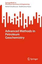 SpringerBriefs in Petroleum Geoscience & Engineering - Advanced Methods in Petroleum Geochemistry