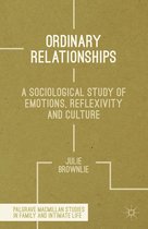 Palgrave Macmillan Studies in Family and Intimate Life - Ordinary Relationships