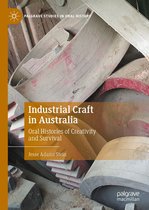 Palgrave Studies in Oral History - Industrial Craft in Australia