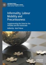 International Political Economy Series - Informality, Labour Mobility and Precariousness