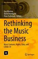 Music Business Research 19 - Rethinking the Music Business