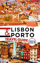 Lisbon and Porto Travel Guide 2024