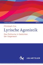 Lyrikforschung. Neue Arbeiten zur Theorie und Geschichte der Lyrik 3 - Lyrische Agonistik