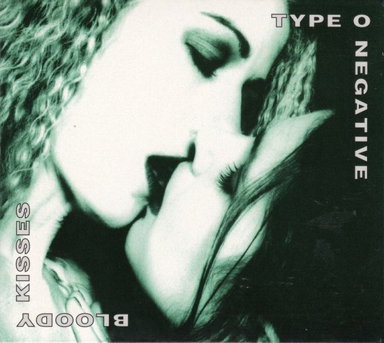 Bloody Kisses von Type O Negative
