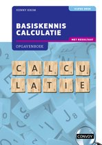 Basiskennis Calculatie met resultaat 5e druk Opgavenboek