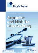 Duale Reihe - Duale Reihe Anamnese und Klinische Untersuchung