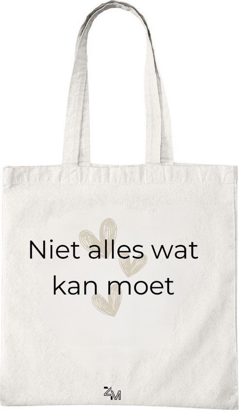 Katoenen Tas met Print - Niet Alles Wat Kan Moet - Tote Bag - Wit