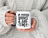 Bookish Quote Mok - So Many Books, So Little Time
