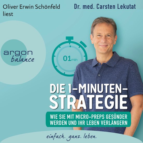 Die 1-Minuten-Strategie - Wie Sie mit Micro-Preps gesünder  ... - cover